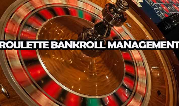 Bankroll management in roulette